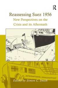 スエズ運河国有化を再評価する<br>Reassessing Suez 1956 : New Perspectives on the Crisis and its Aftermath