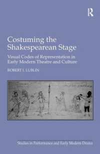 シェイクスピア劇と衣装：近代初期の演劇と文化における視覚表象<br>Costuming the Shakespearean Stage : Visual Codes of Representation in Early Modern Theatre and Culture
