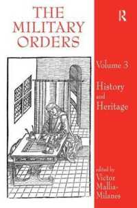 The Military Orders Volume III : History and Heritage (The Military Orders)