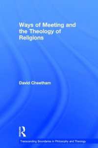 Ways of Meeting and the Theology of Religions (Transcending Boundaries in Philosophy and Theology)