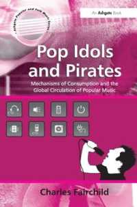 ポピュラー音楽の世界的流通と消費のメカニズム<br>Pop Idols and Pirates : Mechanisms of Consumption and the Global Circulation of Popular Music