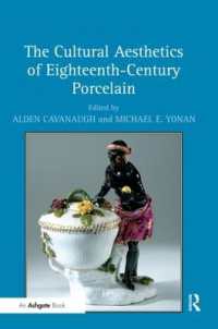 １８世紀の陶器の文化的美学<br>The Cultural Aesthetics of Eighteenth-Century Porcelain