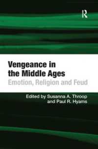 中世の復讐：感情、宗教と不和<br>Vengeance in the Middle Ages : Emotion, Religion and Feud