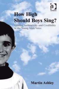 How High Should Boys Sing? : Gender, Authenticity and Credibility in the Young Male Voice