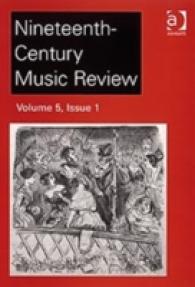 Nineteenth-Century Music Review: v. 5: Issues 1 and 2