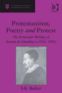 Protestantism, Poetry and Protest : The Vernacular Writings of Antoine de Chandieu (c. 1534-1591)