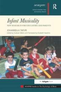 幼児期の音楽的才能の発達と教育的視座<br>Infant Musicality : New Research for Educators and Parents (Sempre Studies in the Psychology of Music)