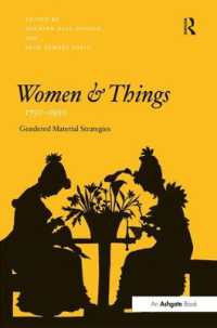 女性と物質文化　1750-1950年<br>Women and Things, 1750-1950 : Gendered Material Strategies