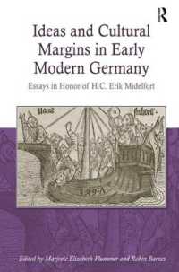 Ideas and Cultural Margins in Early Modern Germany : Essays in Honor of H.C. Erik Midelfort