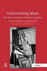 音楽の理解：音楽の認知の性質と限界（英訳）<br>Understanding Music : The Nature and Limits of Musical Cognition