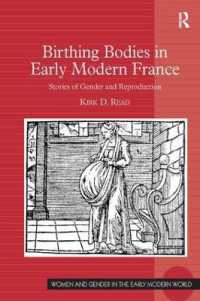 近代初期フランスにおける妊娠の身体<br>Birthing Bodies in Early Modern France : Stories of Gender and Reproduction