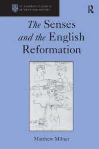 五感とイギリス宗教改革<br>The Senses and the English Reformation (St Andrews Studies in Reformation History)