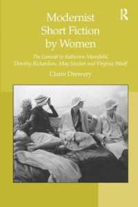 モダニズムと女性作家の短編小説<br>Modernist Short Fiction by Women : The Liminal in Katherine Mansfield, Dorothy Richardson, May Sinclair and Virginia Woolf