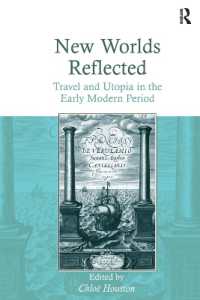New Worlds Reflected : Travel and Utopia in the Early Modern Period