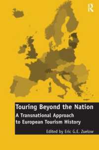 ヨーロッパ観光史のトランスナショナルな視座<br>Touring Beyond the Nation: A Transnational Approach to European Tourism History