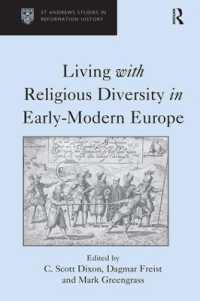 近代初期ヨーロッパにおける宗教的多様性<br>Living with Religious Diversity in Early-Modern Europe (St Andrews Studies in Reformation History)