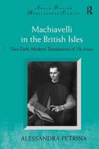 マキャベリの近代初期イギリスにおける英訳<br>Machiavelli in the British Isles : Two Early Modern Translations of the Prince (Anglo-italian Renaissance Studies)