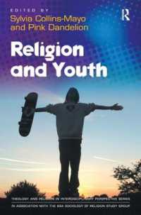 宗教と若者<br>Religion and Youth (Theology and Religion in Interdisciplinary Perspective Series in Association with the Bsa Sociology of Religion Study Group)