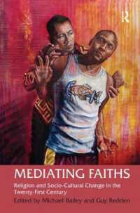 Mediating Faiths : Religion and Socio-Cultural Change in the Twenty-First Century