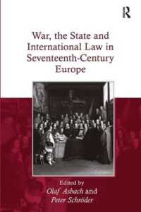 １７世紀ヨーロッパにおける戦争、国家と国際法<br>War, the State and International Law in Seventeenth-Century Europe