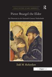 ブリューゲル（父）と１６世紀オランダの芸術言説<br>Pieter Bruegel the Elder : Art Discourse in the Sixteenth-Century Netherlands (Visual Culture in Early Modernity)