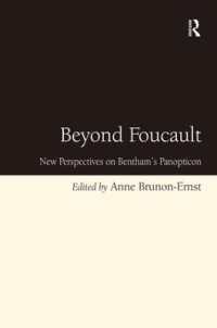 フーコーを超えて：ベンサムの「パノプティコン」の新たな視座<br>Beyond Foucault : New Perspectives on Bentham's Panopticon