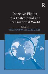 ポストコロニアル・トランスナショナルの世界における探偵小説<br>Detective Fiction in a Postcolonial and Transnational World