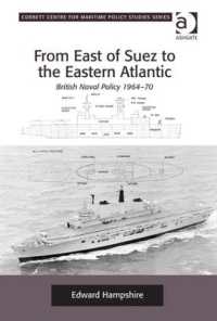 From East of Suez to the Eastern Atlantic : British Naval Policy 1964-70 (Corbett Centre for Maritime Policy Studies Series)