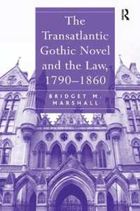 太平洋を横断するゴシック小説と法1790-1860年<br>The Transatlantic Gothic Novel and the Law, 1790-1860