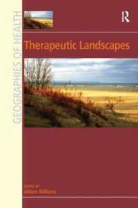 治療的風景<br>Therapeutic Landscapes (Geographies of Health Series)