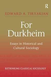 デュルケムによせて：歴史・文化社会学論文選集<br>For Durkheim : Essays in Historical and Cultural Sociology (Rethinking Classical Sociology)