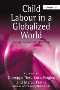 グローバル化した世界の児童労働<br>Child Labour in a Globalized World : A Legal Analysis of ILO Action