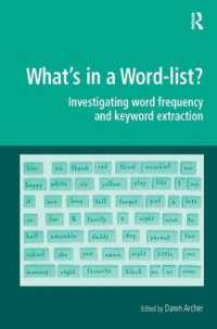 ワード・リストから何を読みとるのか：頻出語の調査とキーワードの描出<br>What's in a Word-list? : Investigating Word Frequency and Keyword Extraction (Digital Research in the Arts and Humanities)