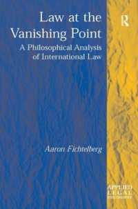 消失点の法：国際法の哲学的分析<br>Law at the Vanishing Point : A Philosophical Analysis of International Law (Applied Legal Philosophy)