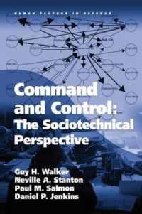 Command and Control: The Sociotechnical Perspective (Human Factors in Defence)