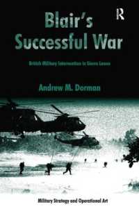 ブレア政権下の軍事介入：シエラレオネの事例<br>Blair's Successful War : British Military Intervention in Sierra Leone (Military Strategy and Operational Art)
