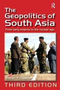 南アジアの地政史（第３版）<br>The Geopolitics of South Asia : From Early Empires to the Nuclear Age （3RD）