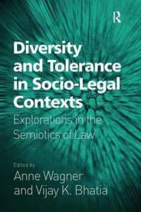 法社会学的文脈における多様性と寛容：法の記号論の解明<br>Diversity and Tolerance in Socio-Legal Contexts : Explorations in the Semiotics of Law