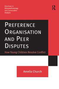 Preference Organisation and Peer Disputes : How Young Children Resolve Conflict (Directions in Ethnomethodology and Conversation Analysis)