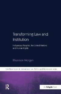先住民の権利に関する法・制度改革<br>Transforming Law and Institution : Indigenous Peoples, the United Nations and Human Rights (Non-state Actors in Global Governance)