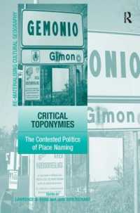 地名の政治学<br>Critical Toponymies : The Contested Politics of Place Naming (Re-materialising Cultural Geography)