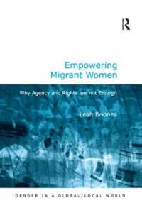 移民女性のエンパワーメント<br>Empowering Migrant Women : Why Agency and Rights are not Enough (Gender in a Global/local World)