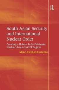 南アジアの安全保障と国際核秩序<br>South Asian Security and International Nuclear Order : Creating a Robust Indo-Pakistani Nuclear Arms Control Regime