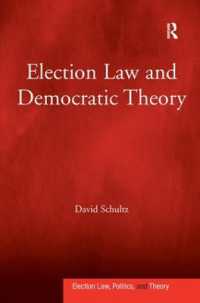 米国にみる選挙法と民主主義理論<br>Election Law and Democratic Theory