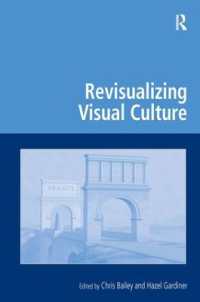 視覚文化の視覚性再考<br>Revisualizing Visual Culture (Digital Research in the Arts and Humanities)