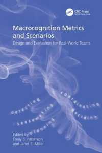Macrocognition Metrics and Scenarios : Design and Evaluation for Real-World Teams