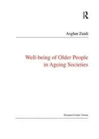 高齢化社会における高齢者の安寧<br>Well-Being of Older People in Ageing Societies (Public Policy and Social Welfare)