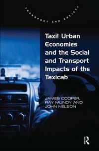 タクシー：都市経済と社会・交通への影響<br>Taxi! Urban Economies and the Social and Transport Impacts of the Taxicab (Transport and Society)