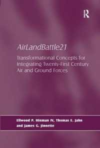 AirLandBattle21 : Transformational Concepts for Integrating Twenty-First Century Air and Ground Forces