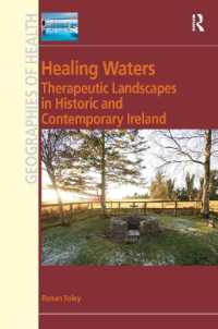 Healing Waters : Therapeutic Landscapes in Historic and Contemporary Ireland